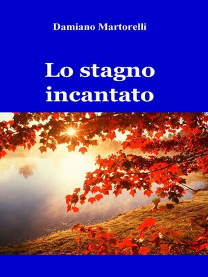 cover image of Lo stagno incantato